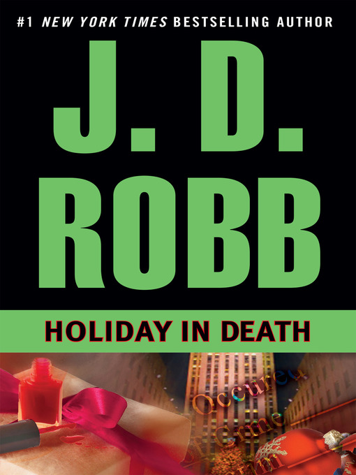 Title details for Holiday in Death by J. D. Robb - Available
